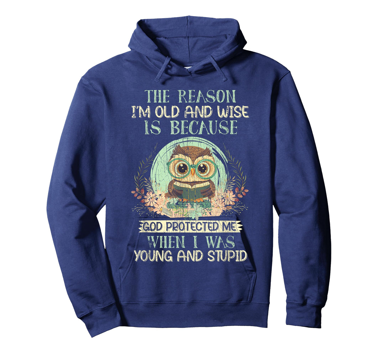 The Reason I'm Old And Wise God Protected Me Owl T-Shirt