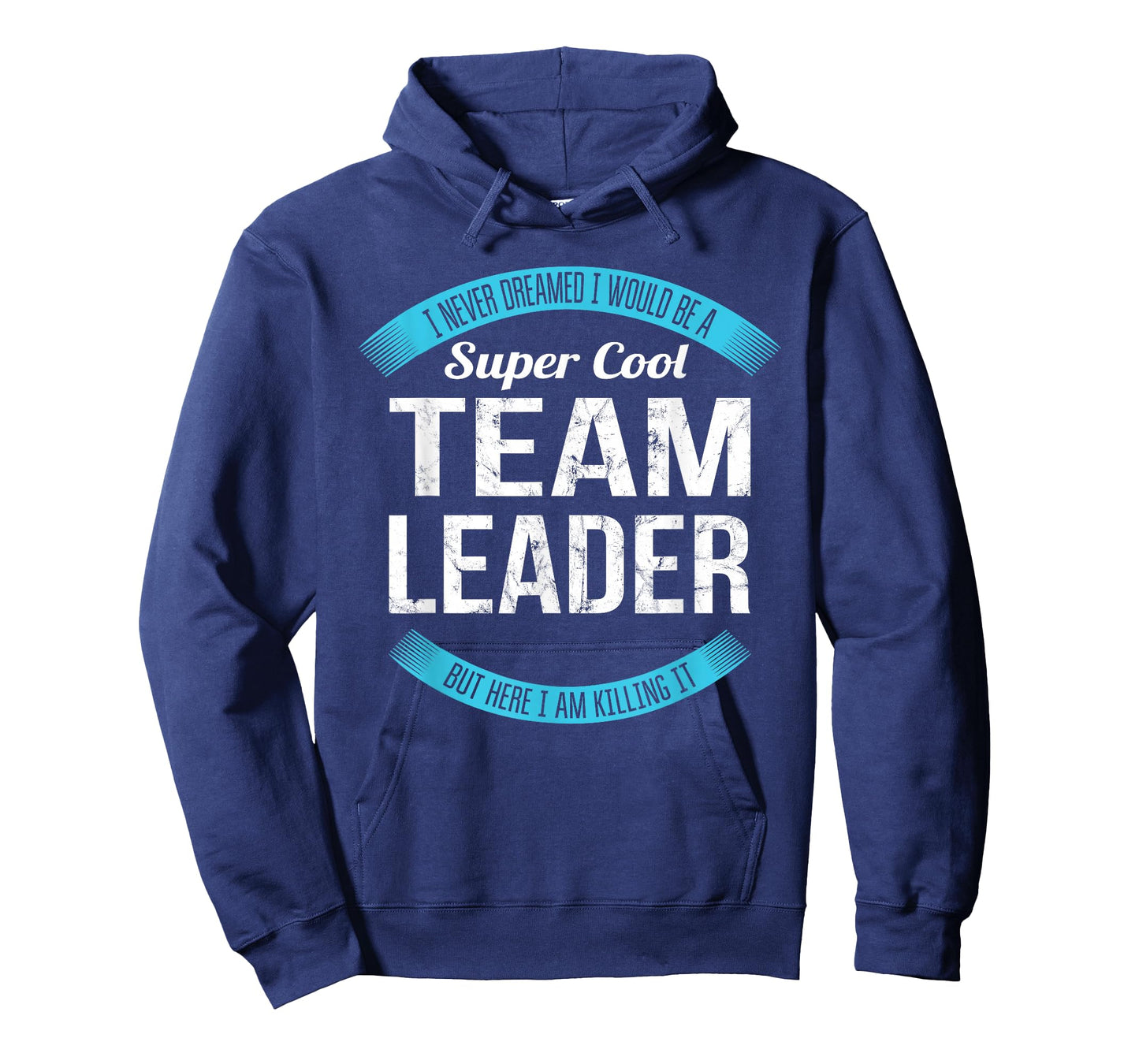 Team Leader Gifts Funny T-Shirt