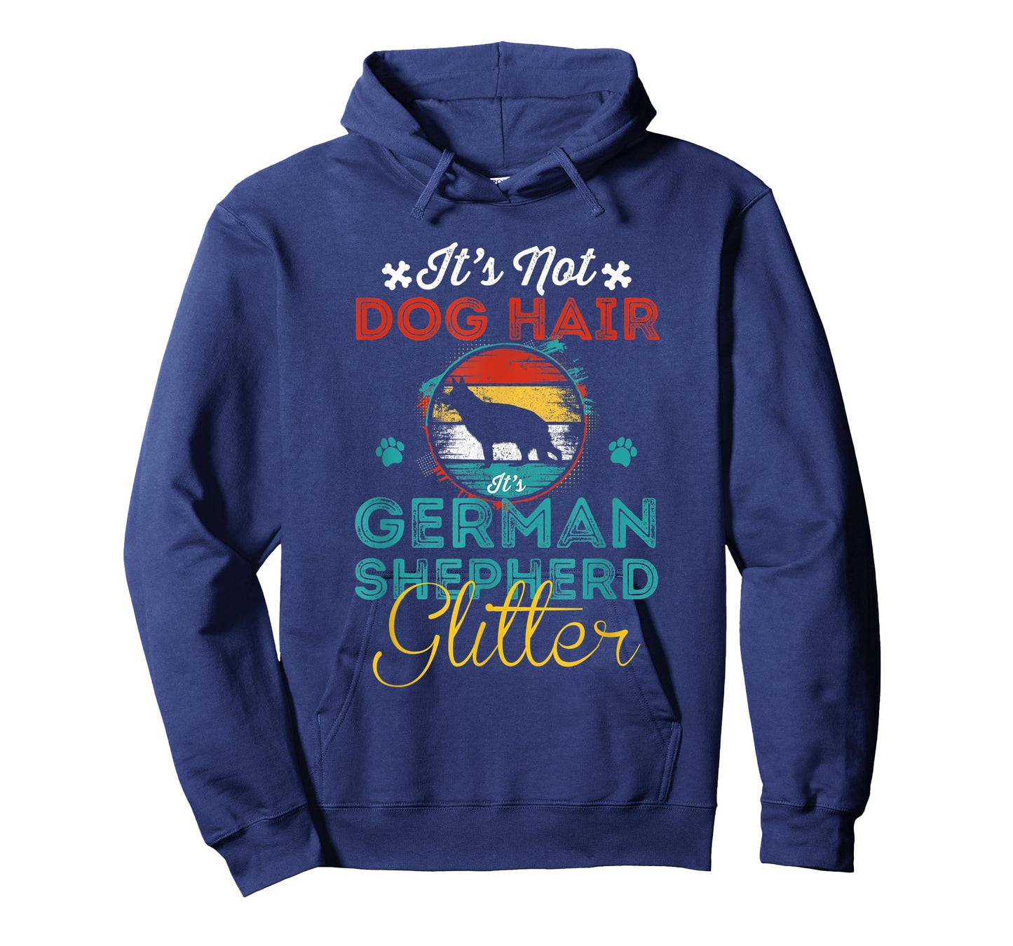 Not Dog Hair It's German Shepherd Glitter, Funny dog Owner T-Shirt