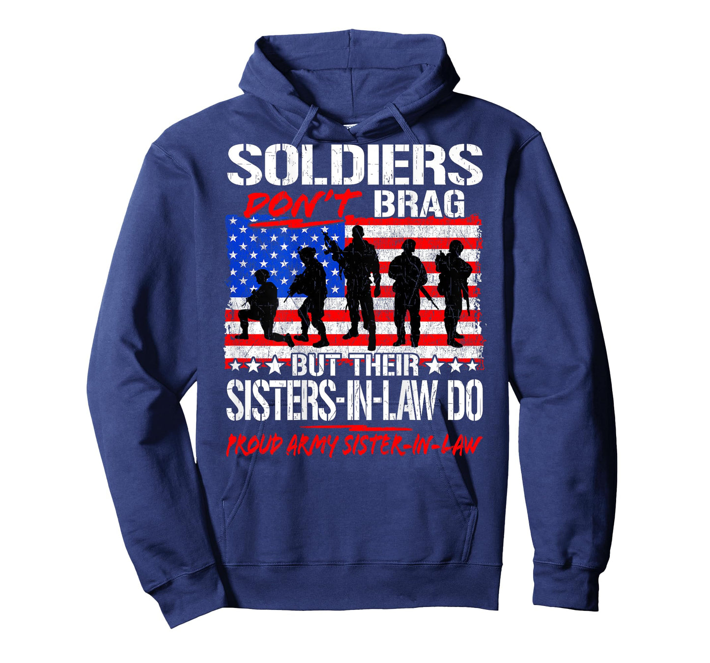 Soldiers Don't Brag Proud Army Sister-In-Laws Sibling Gift T-Shirt