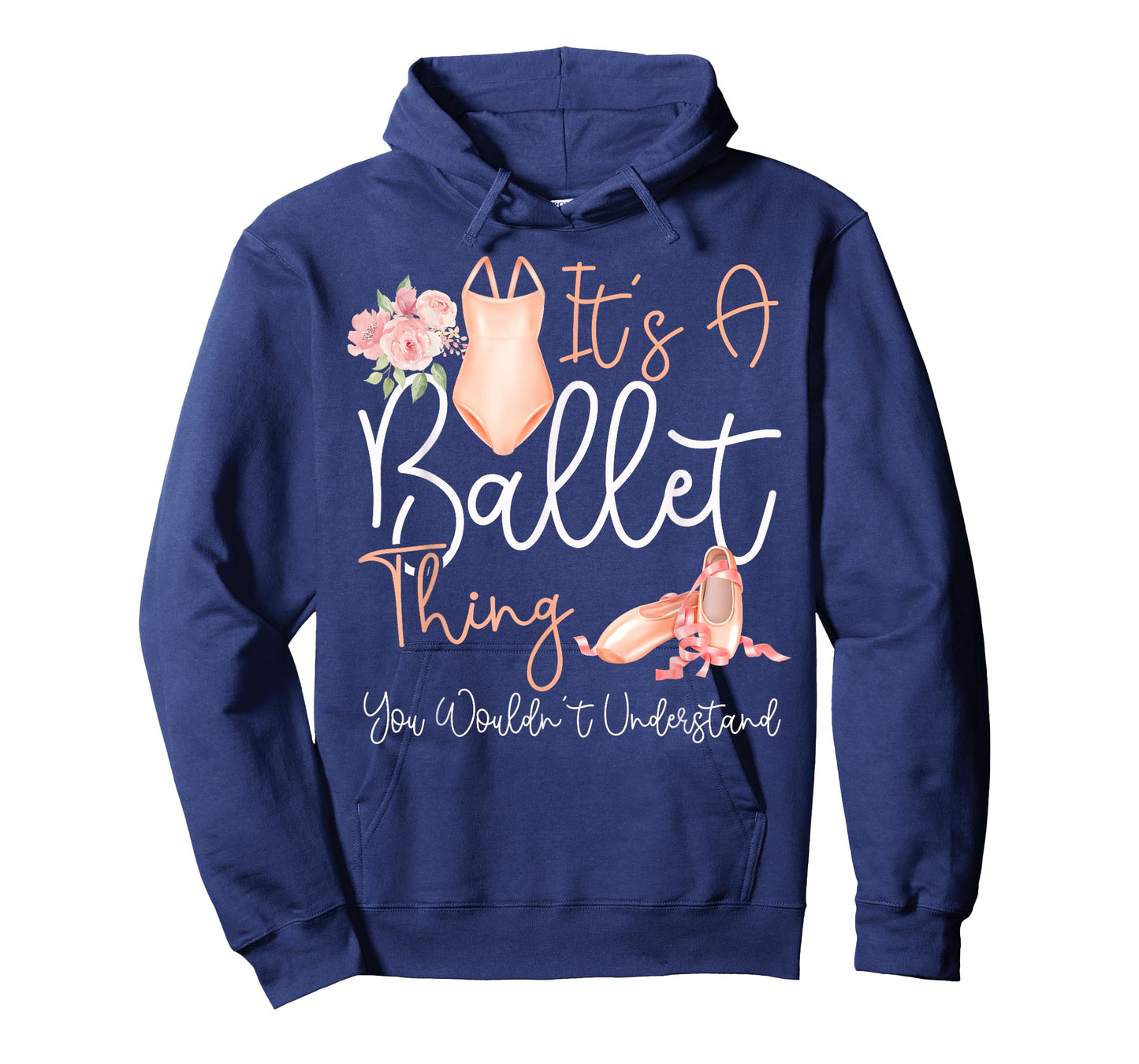 Ballet Dancer Dance Girl Ballerina It's A Ballet Thing You T-Shirt