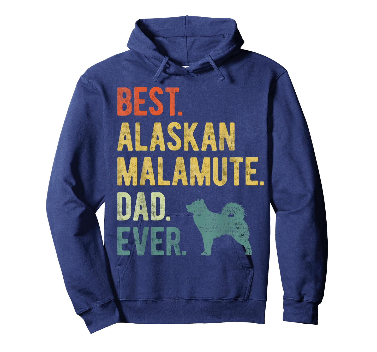 Best Alaskan Malamute Dad Ever Dog Daddy Father's Day Men Women T-Shirt