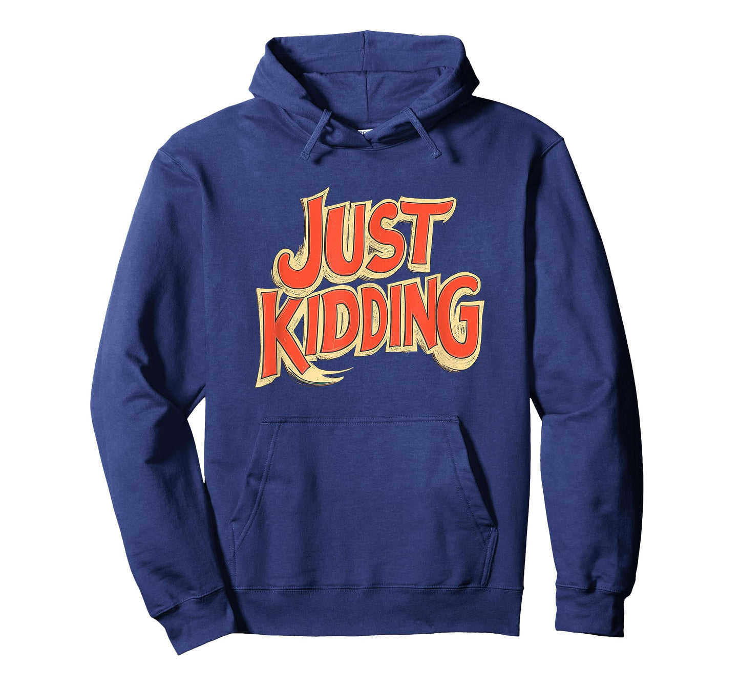 Vibrant Just Kidding Look for Adults and Kids T-Shirt