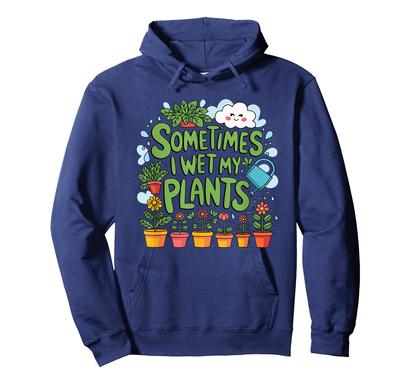 Sometimes I Wet My Plants T-Shirt