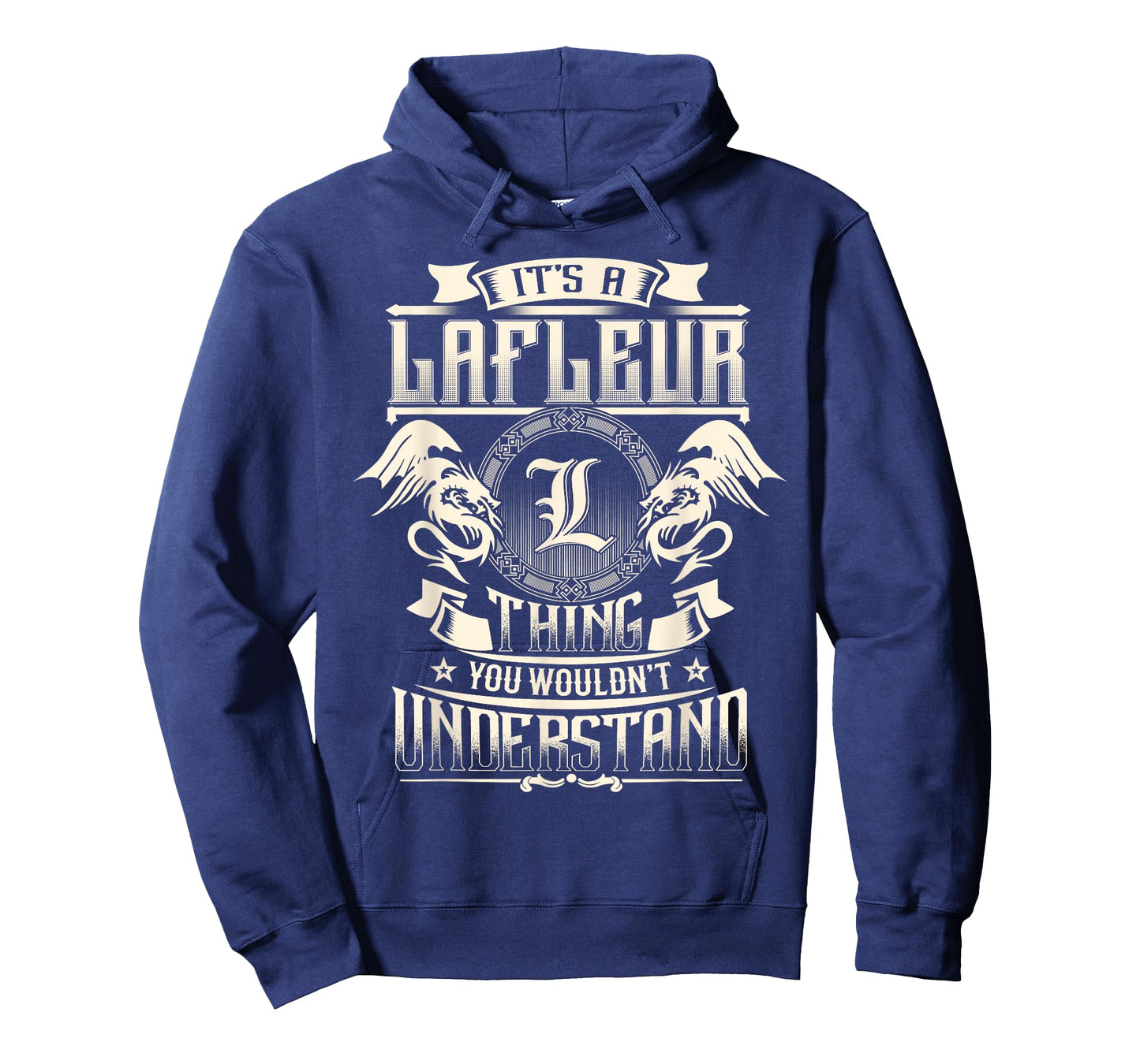 It's A LAFLEUR Thing You Wouldn't Understand Family Name T-Shirt