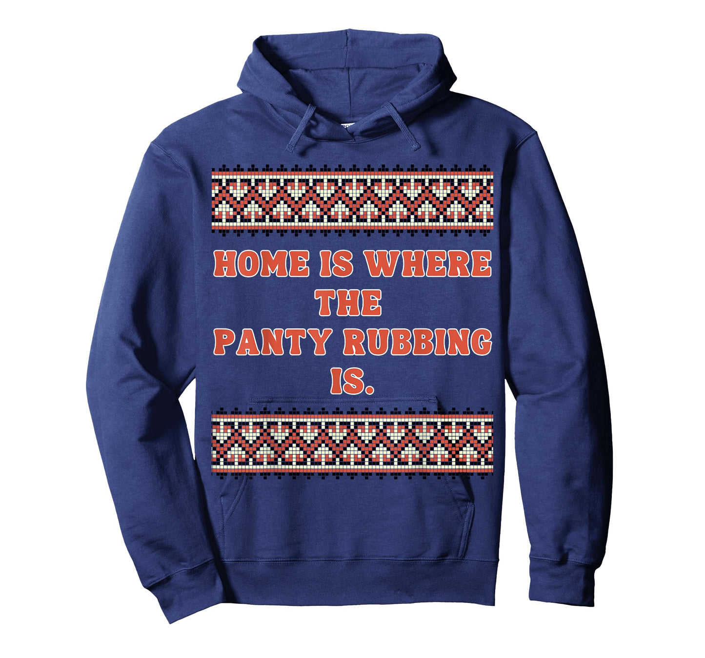 Home is Where The Panty rubbing is T-Shirt