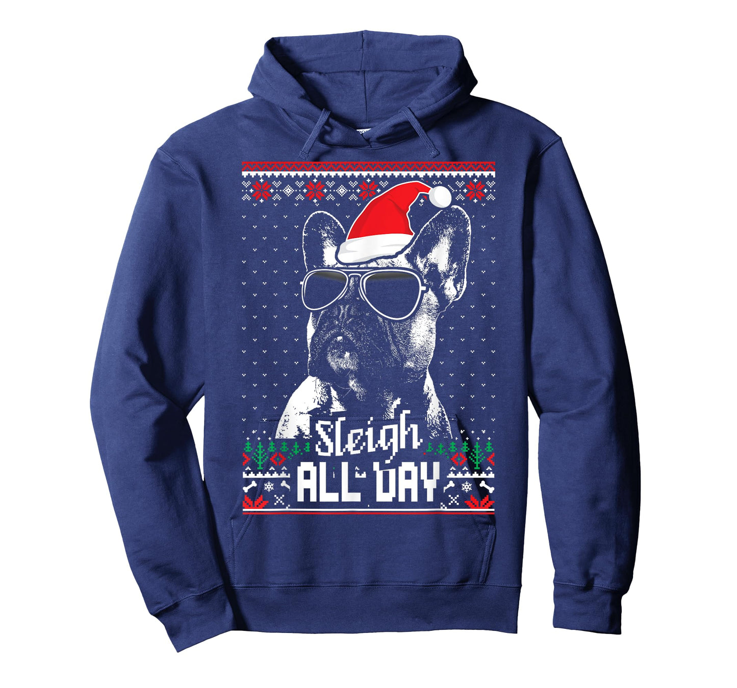Sleigh All Day Funny French Bulldog Christmas T-Shirt