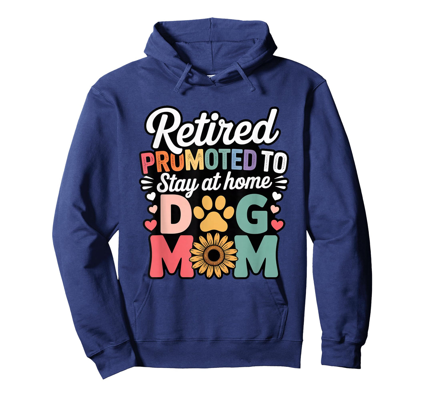 Retired Promoted to Stay at Home Dog Mom T-Shirt