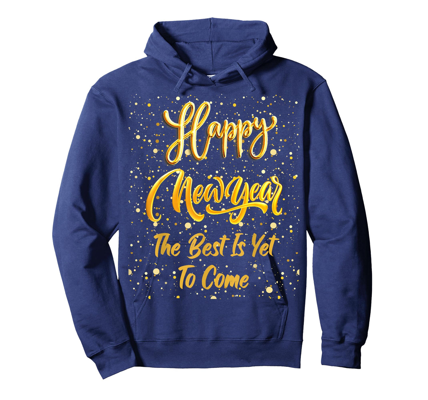 Happy New Year "The Best Is Yet To Come" Gold New Year's Eve T-Shirt