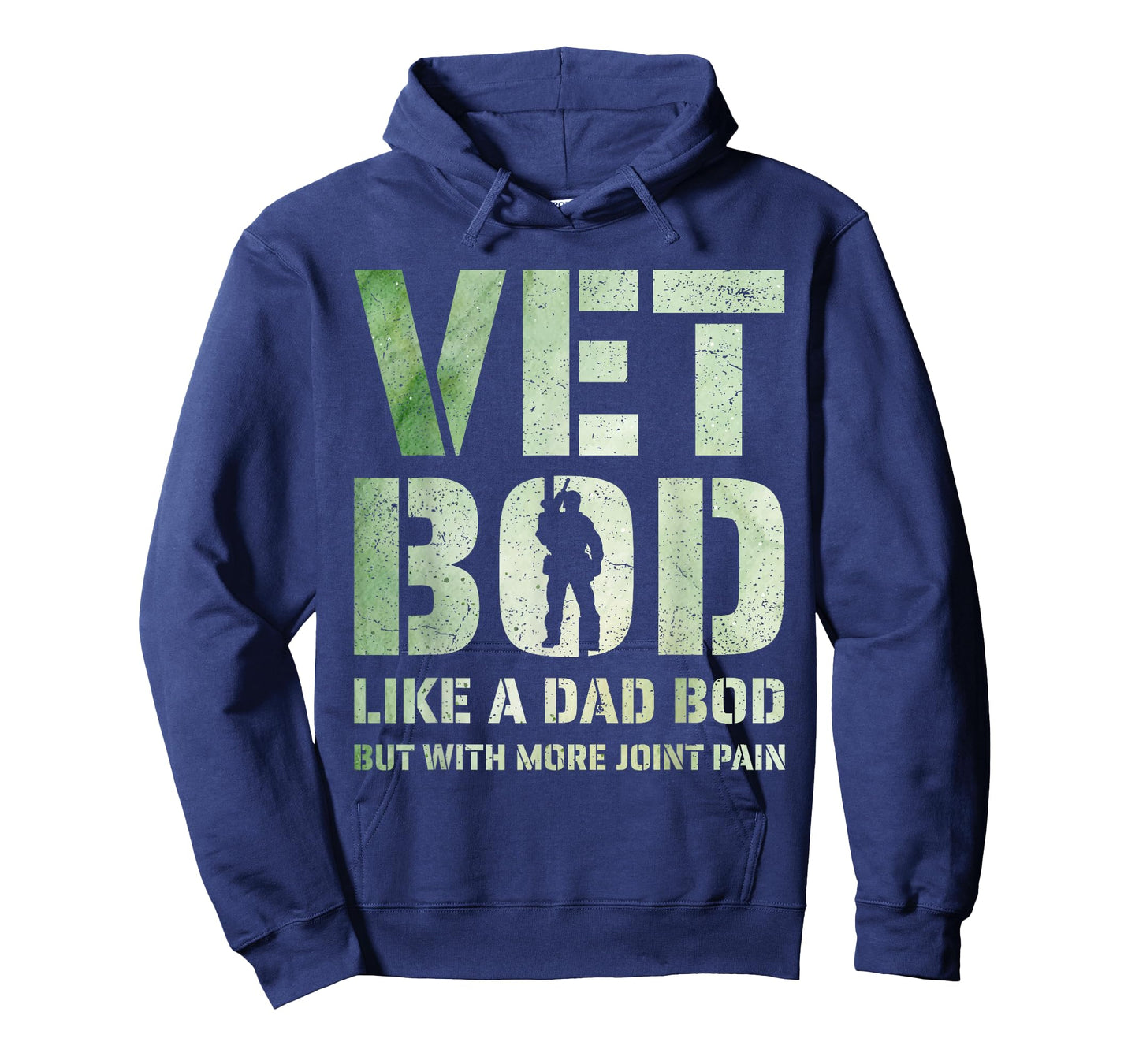 Vet BOD Like A Dad BOD But with More Joint Pain Military Vet T-Shirt