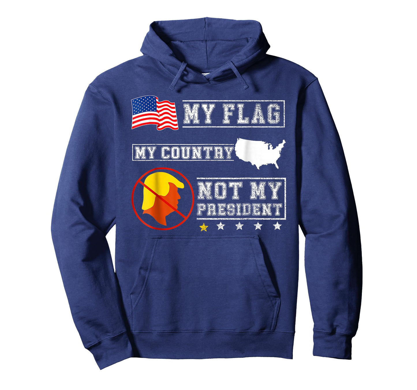 My Flag My Country Not My President Funny Saying Tee T-Shirt