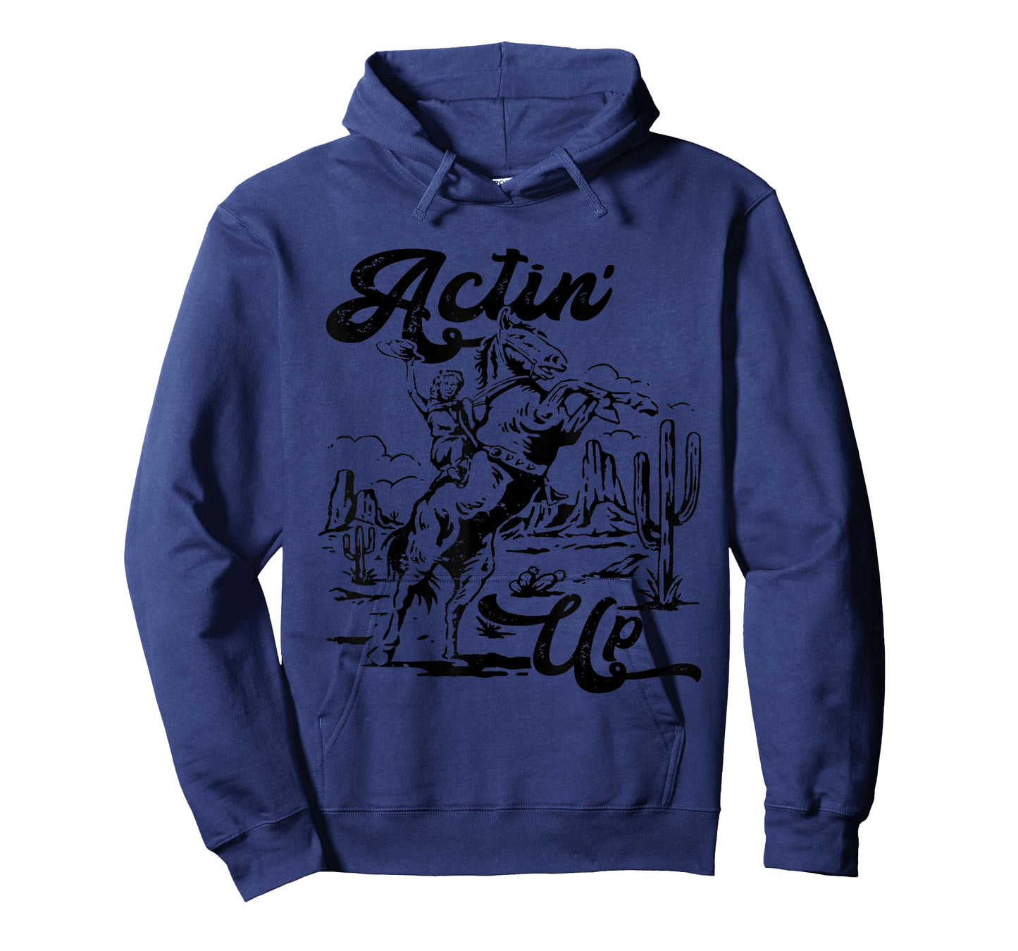 Actin' Up Cowgirl Rodeo Horse Western, Country Music T-Shirt