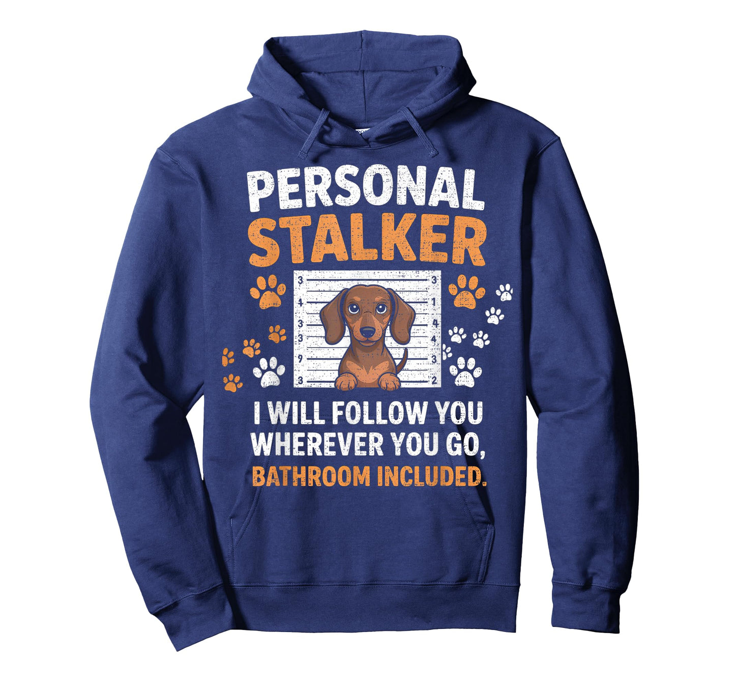 I Will Follow You Wherever You Go - Dachshund Dog Pet Lover T-Shirt