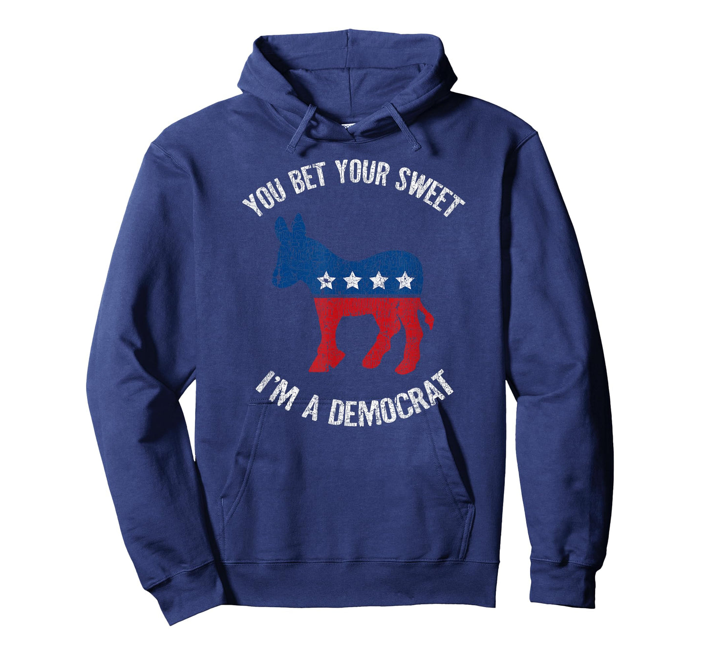 You Bet Your Sweet Ass I'm A Democrat Donkey T-Shirt