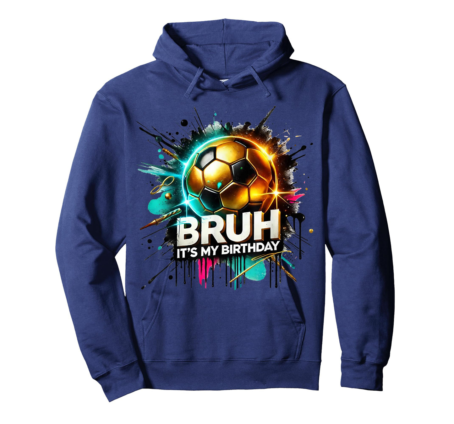 Bruh It's My Birthday Soccer Ball Bday Football Kids Boy Men T-Shirt