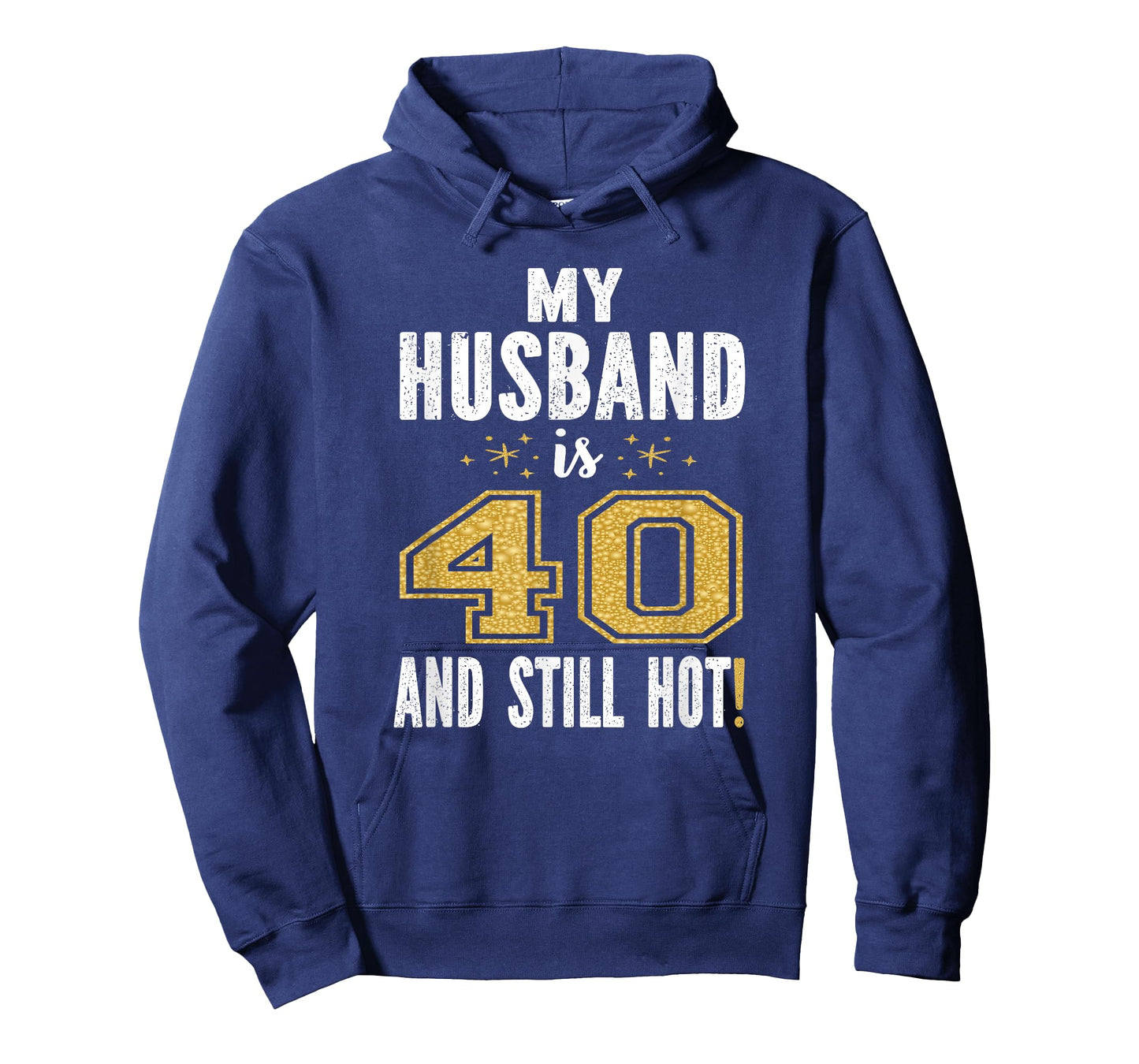 My Husband Is 40 And Still Hot 40th Birthday Gift For Him T-Shirt