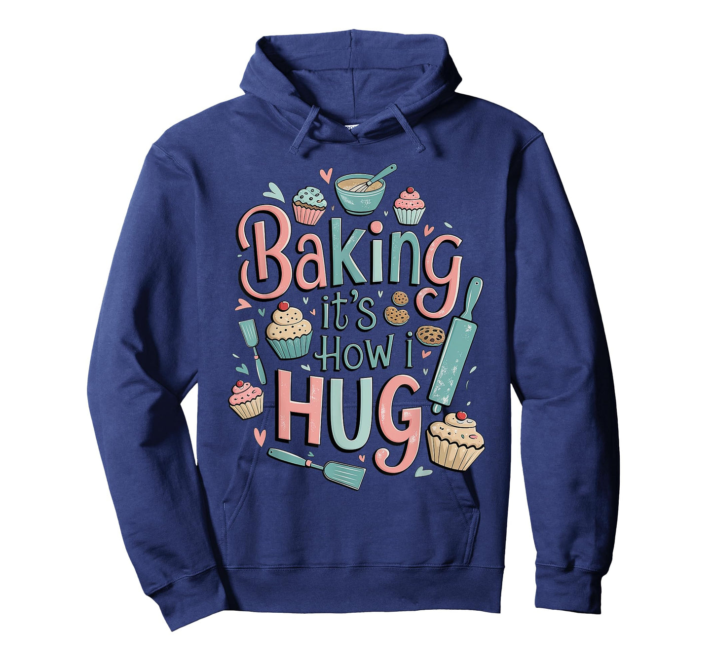 Funny Baking, Baking It's How I Hug T-Shirt