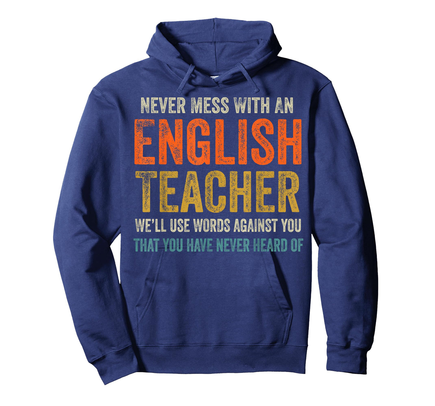 Never Mess with an English Teacher Funny Grammar Teacher T-Shirt