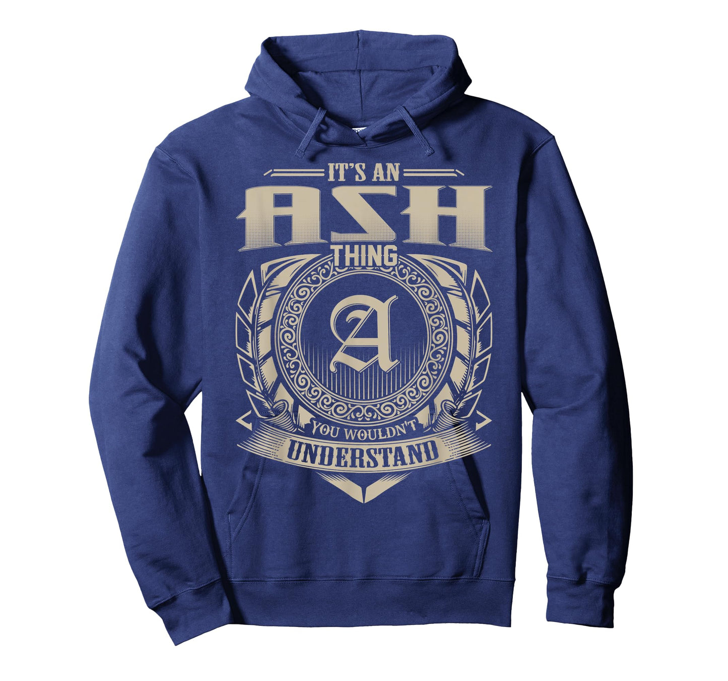 It's An ASH Thing You Wouldn't Understand Name Vintage T-Shirt