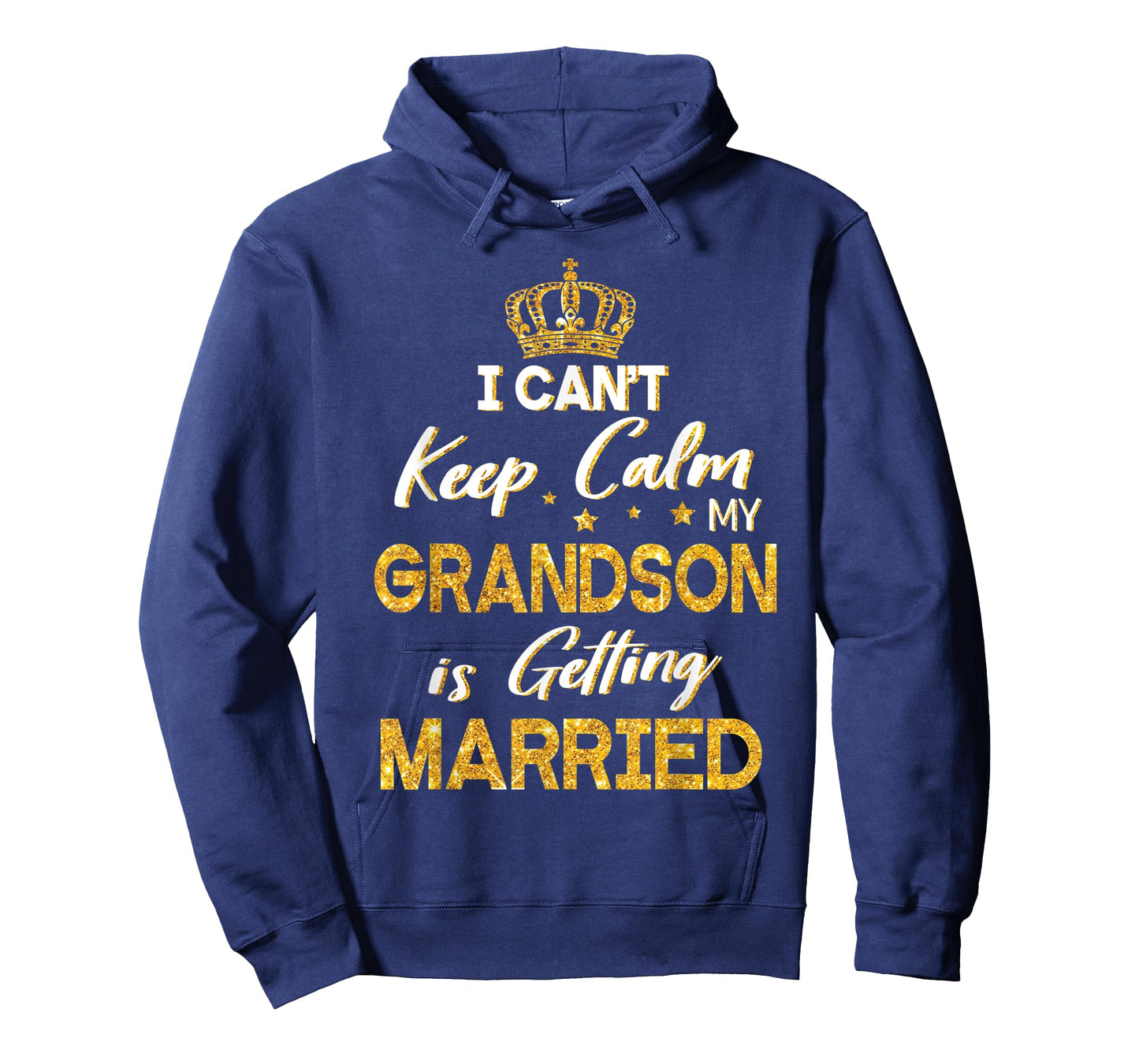 I Can't Keep Calm My Grandson Is Getting Married Wedding Day T-Shirt