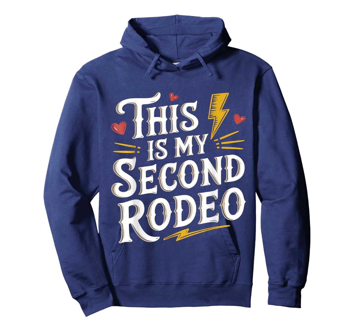 This Is My Second Rodeo Funny Quote Sarcastic Western Mens T-Shirt