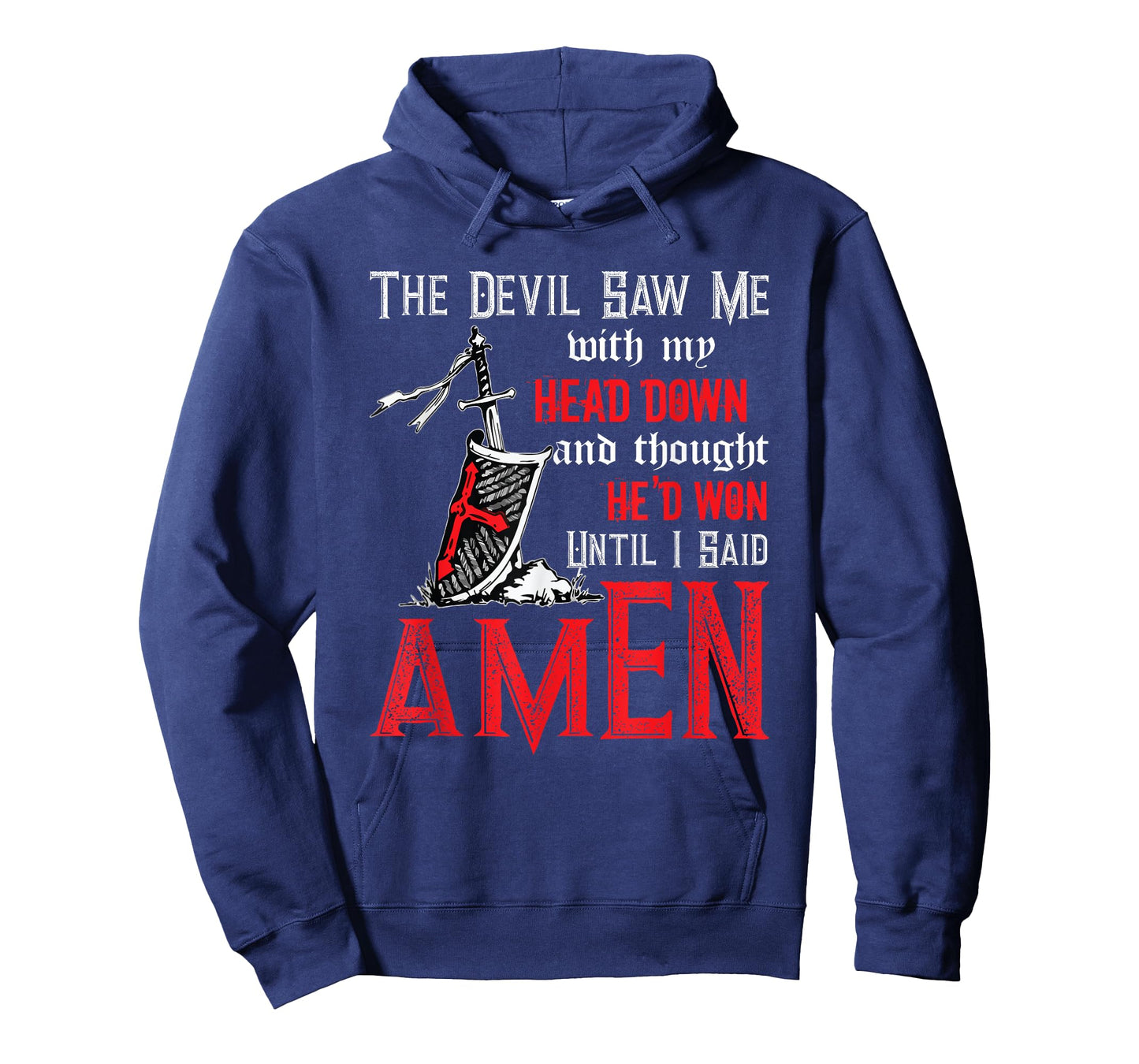 The Devil Saw Me With My Head Down Thought He'd Won Tee T-Shirt