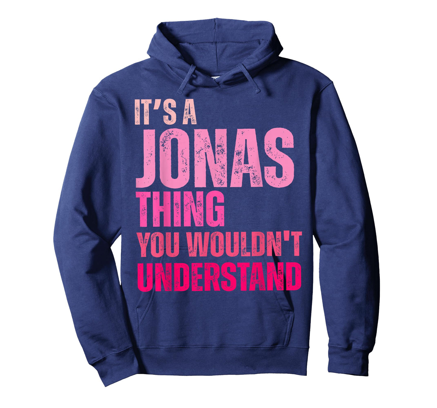 It's A Jonas Thing You Wouldn't Understand Birth-Day T-Shirt