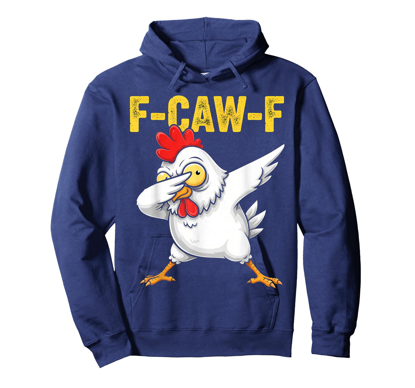 F-CAW-F Funny Chicken Dab Dance Design for FCAWF Chicken T-Shirt
