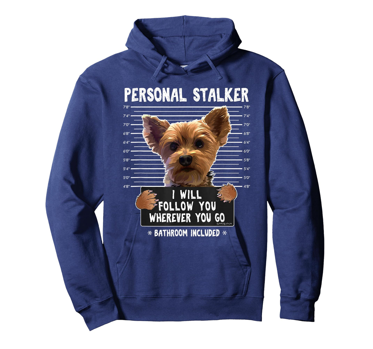 Personal Stalker I'll Follow You Wherever You Go Yorkie T-Shirt