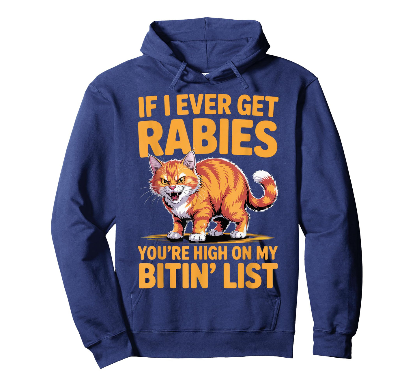 If I Ever Get Rabies Cat Lovers Sarcastic Humor Everyday T-Shirt
