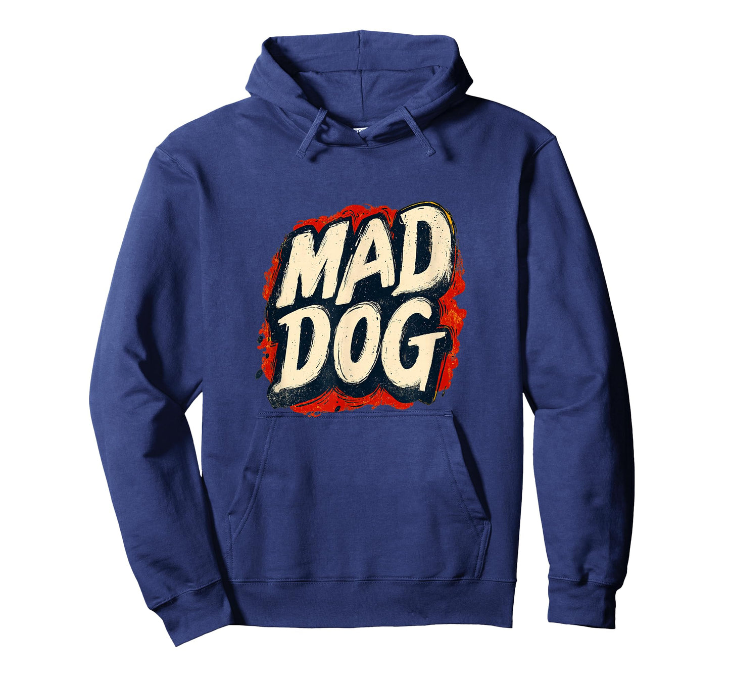 Mad Dog Motto for a Cool and Funny Look T-Shirt