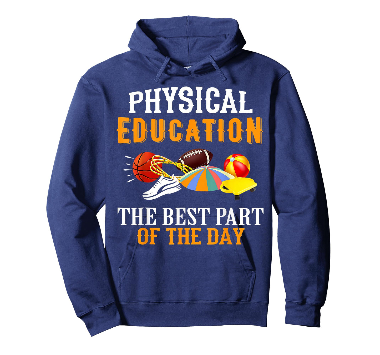 Physical Education PE The Best Part Of The Day T-Shirt