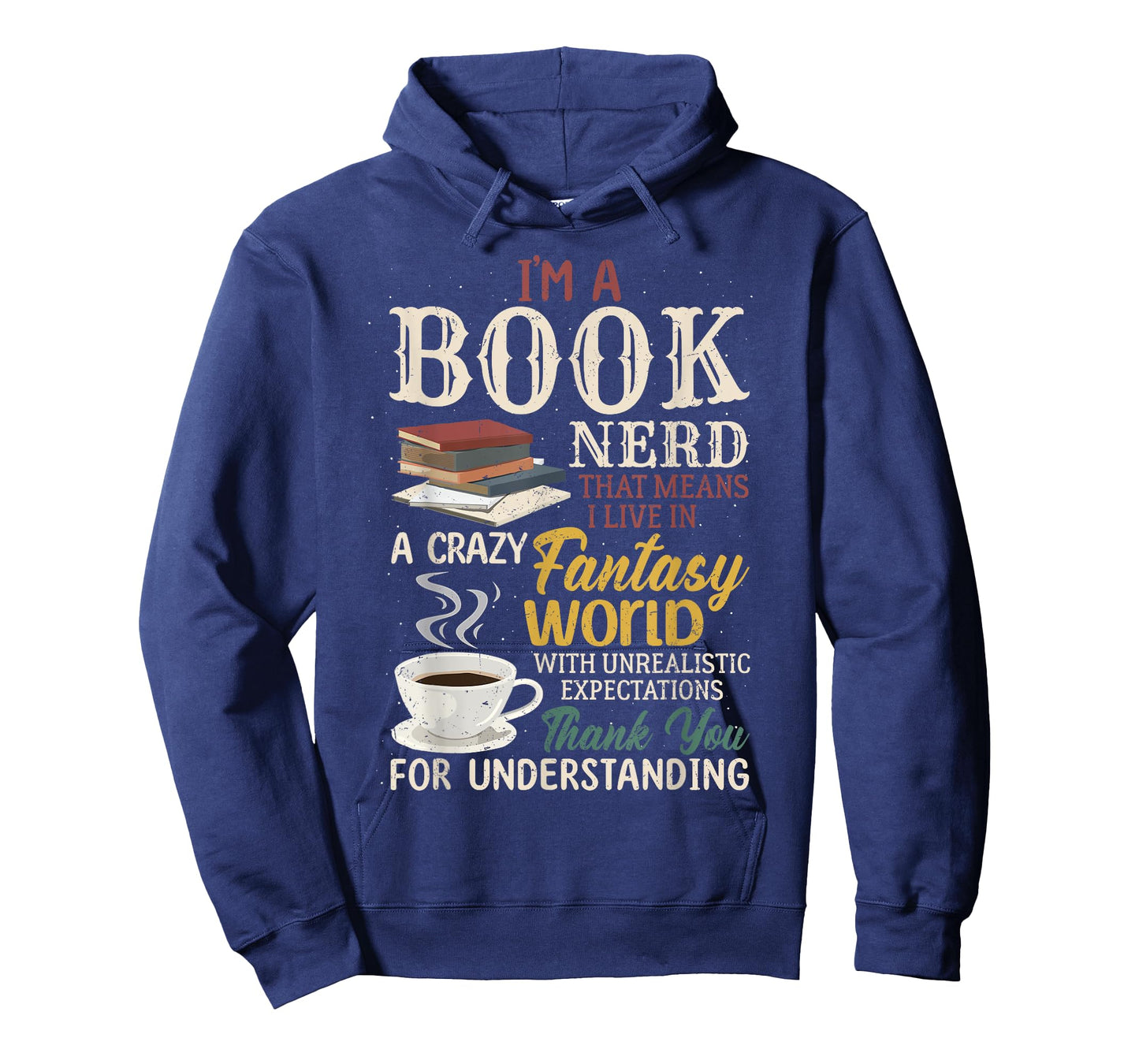 I'm a Book Nerd Living in a Fantasy World for Readers and T-Shirt