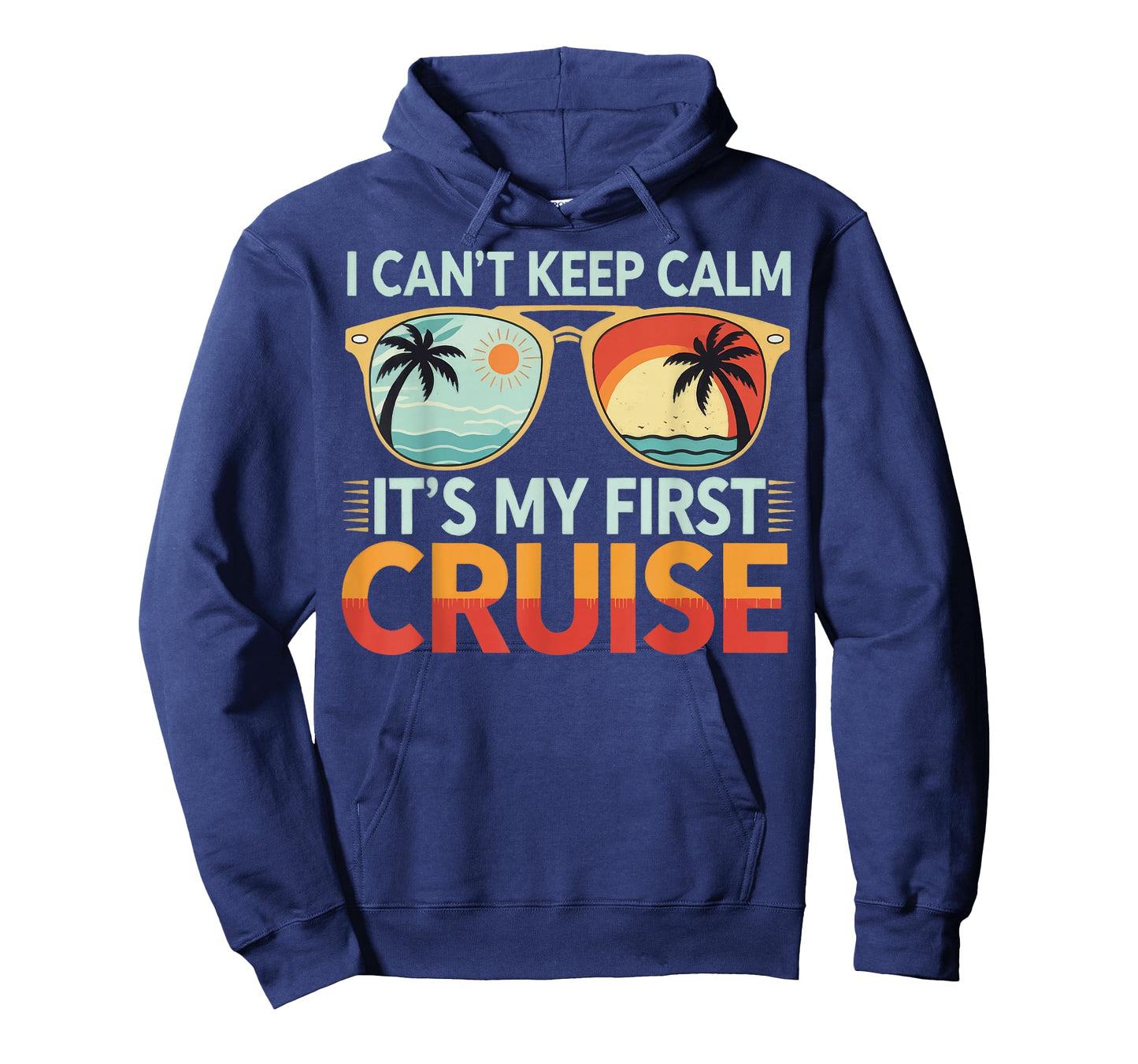 I Can't Keep Calm It's My First Cruise T-Shirt