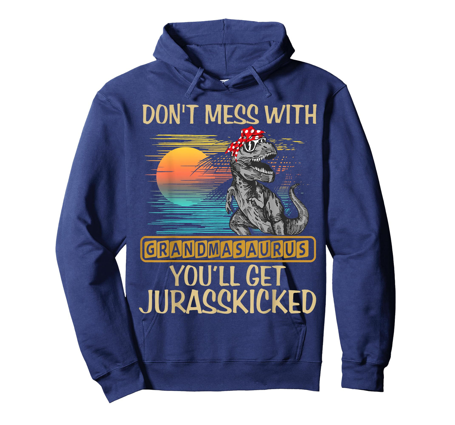 Don't Mess With Grandmasaurus You'll Get Jurasskicked Shirt T-Shirt