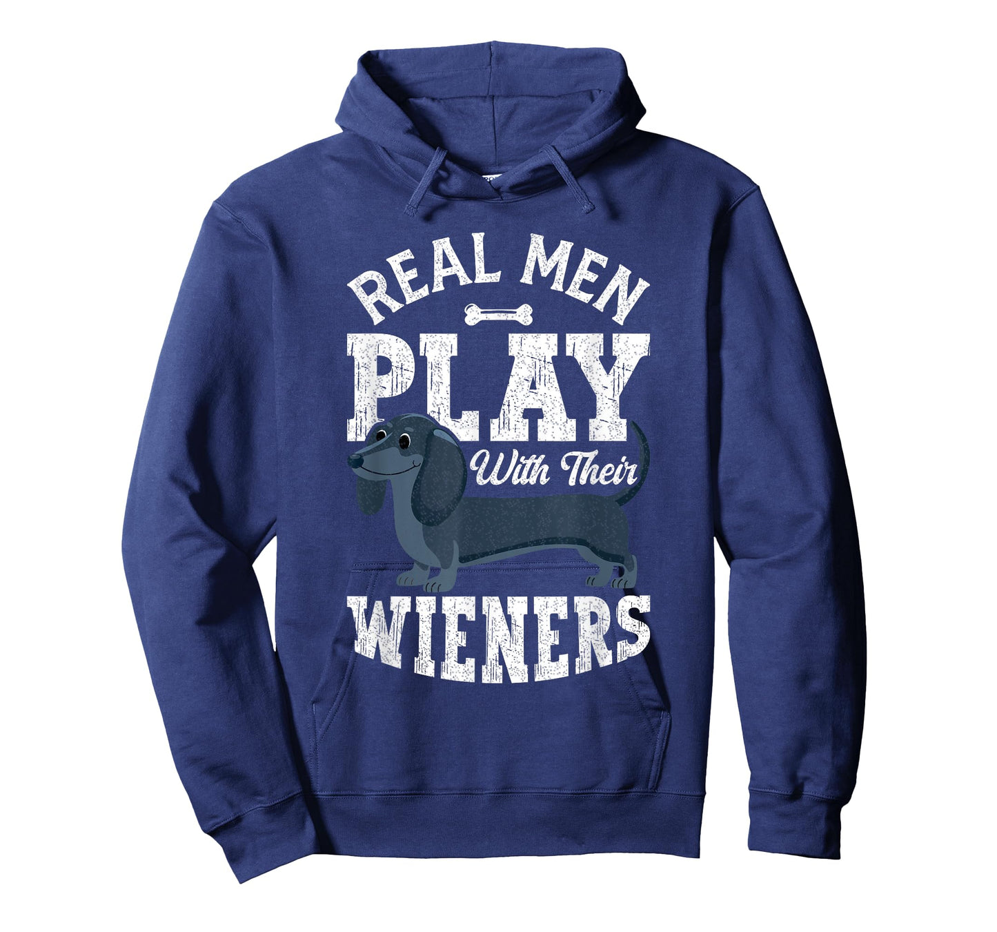 Funny Dachshund Dog Real Men Play With Their Weiners T-Shirt