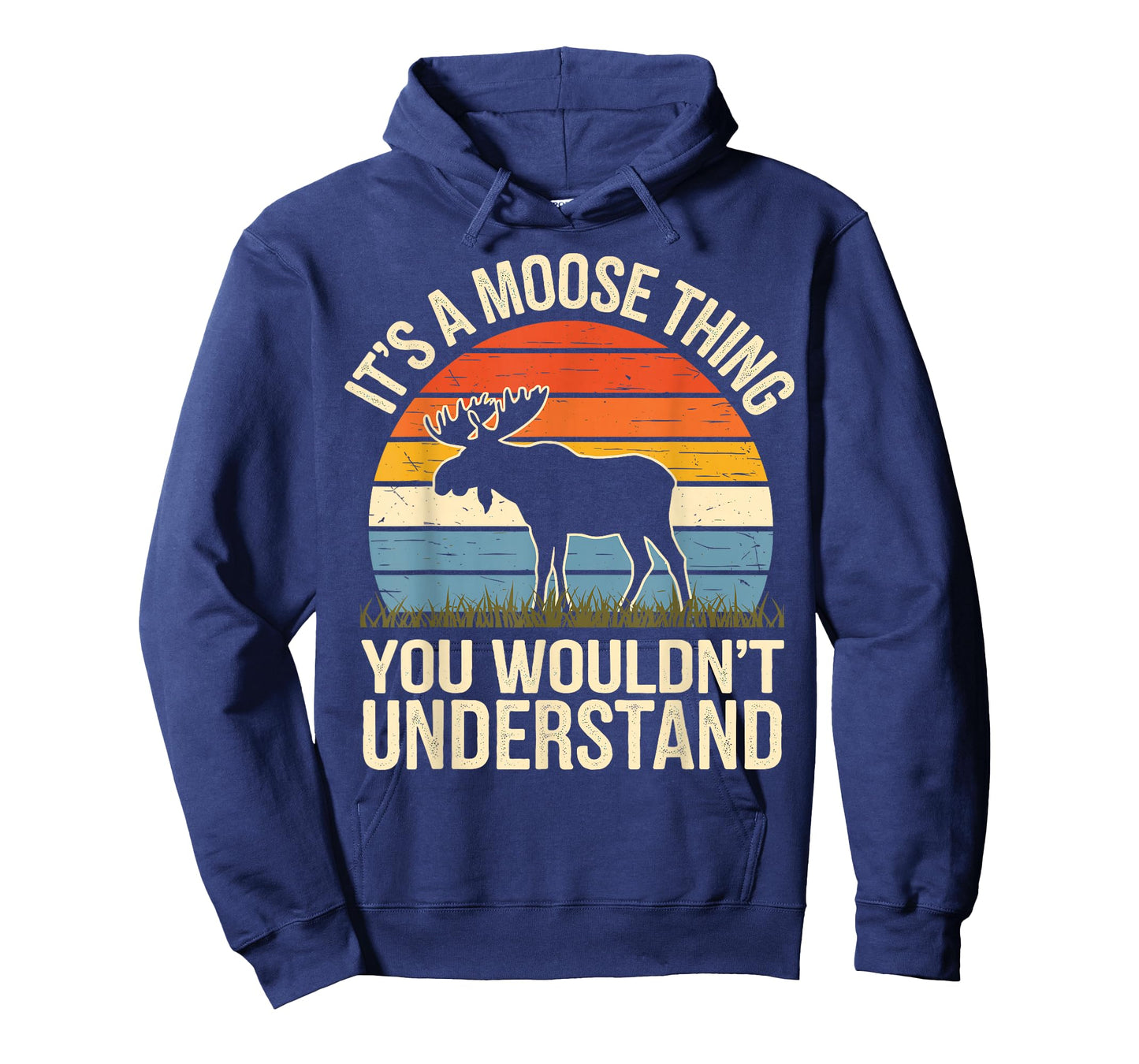 It's A Moose Thing You Wouldn't Understand Funny Moose T-Shirt