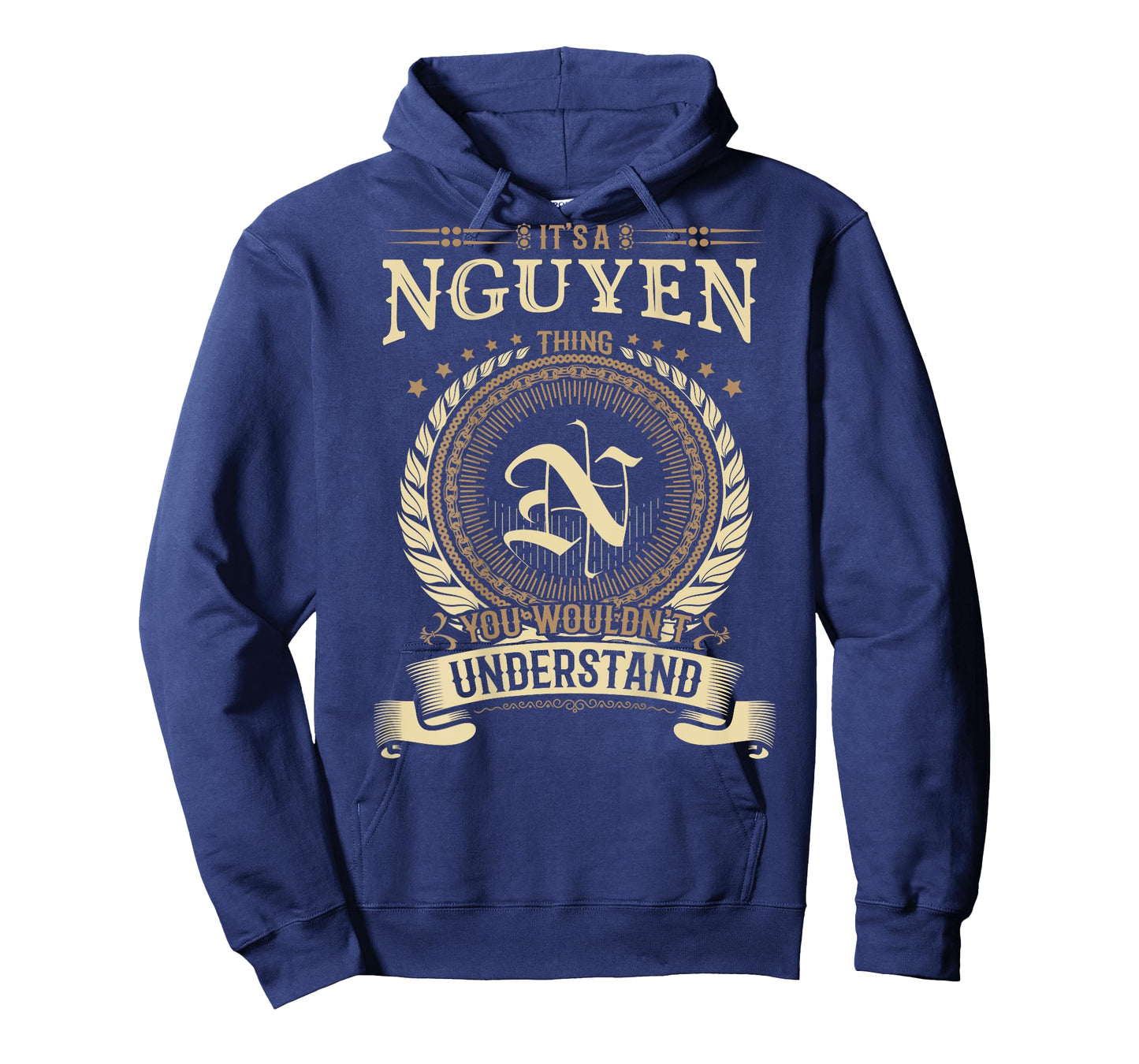 Nguyen Thing You Wouldn't Understand Family BACKPRINT T-Shirt