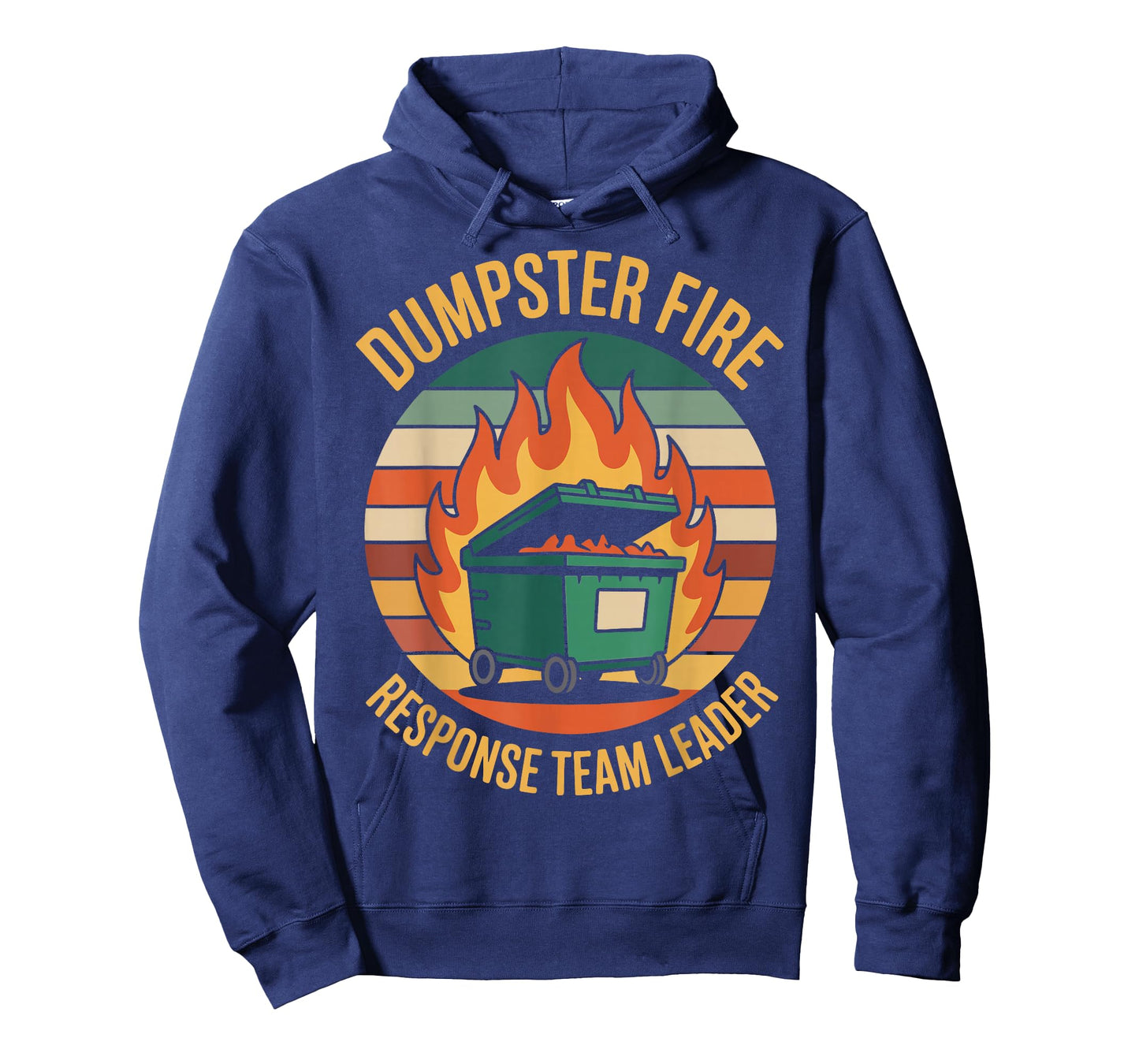 Dumpster Fire Response Team Leader T-Shirt