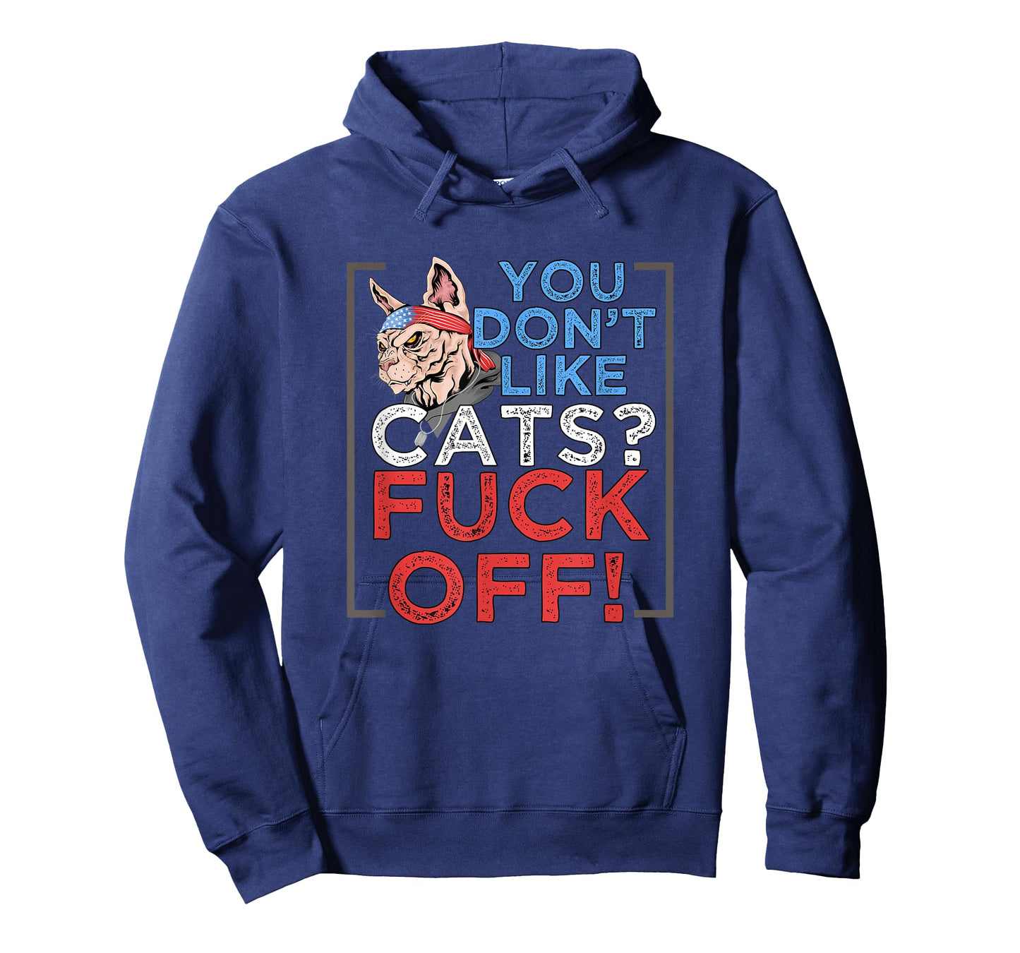 You Don't Like Cats, Fuck Off - Kitten Pet Owner T-Shirt