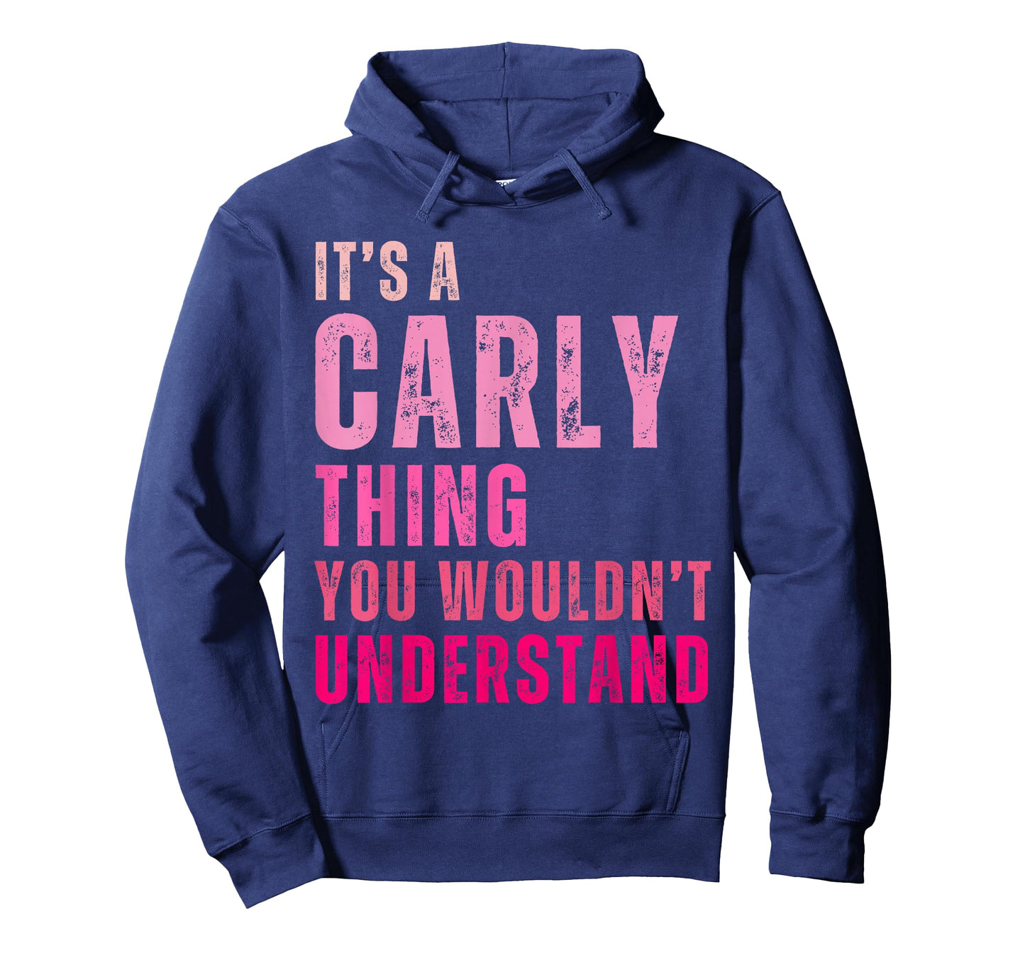 It's A Carly Thing You Wouldn't Understand Carly T-Shirt