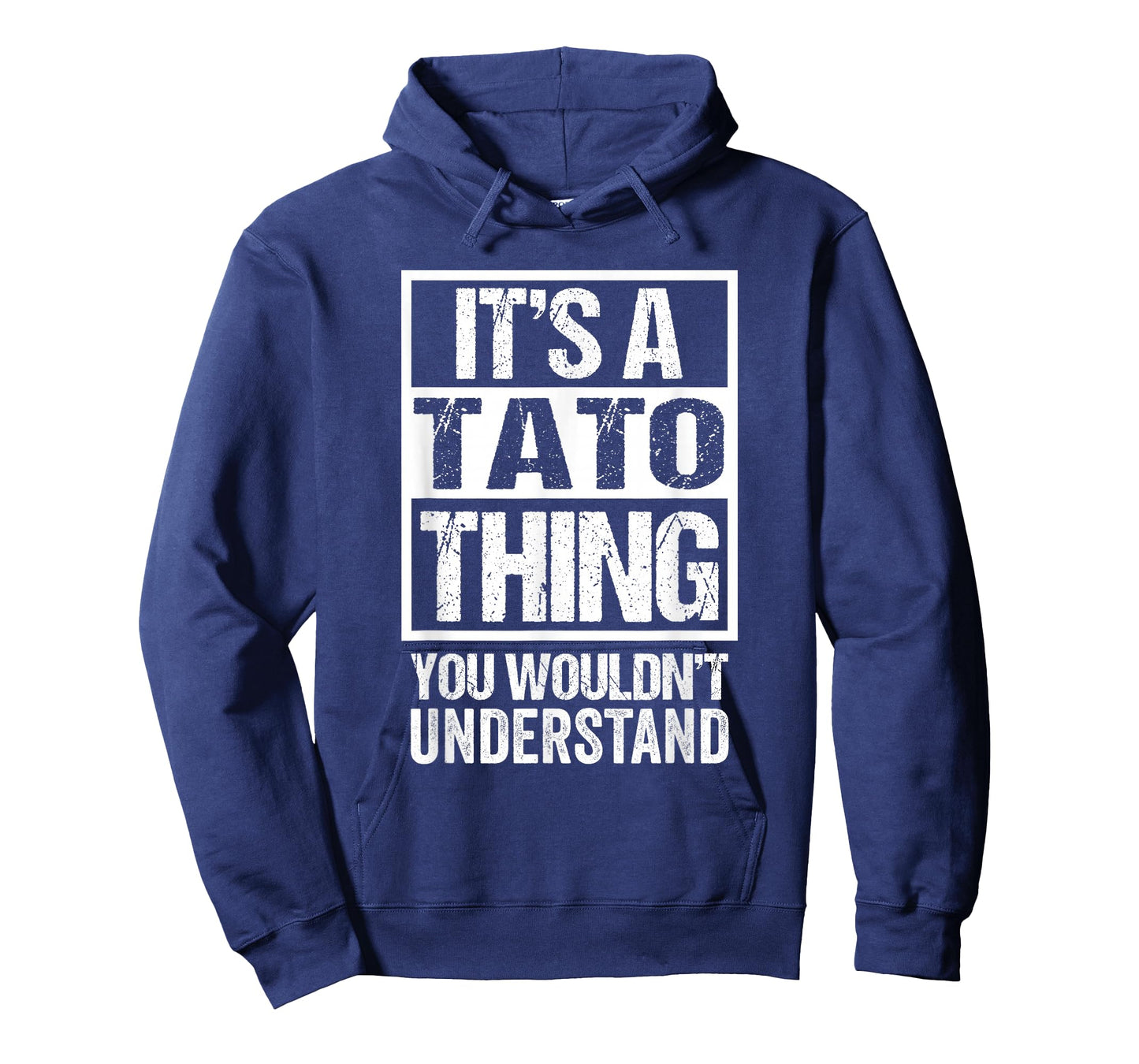 It's A Tato Thing You Wouldn't Understand First Name T-Shirt