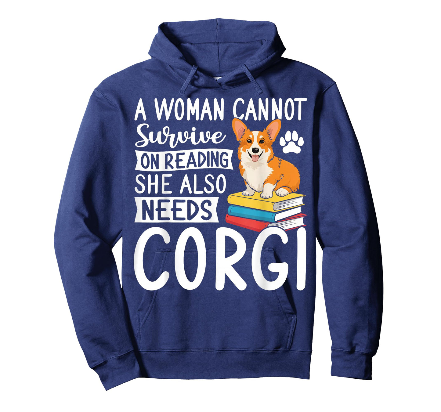 A Woman Cannot Survive on Reading Alone Corgi Dog Lover T-Shirt