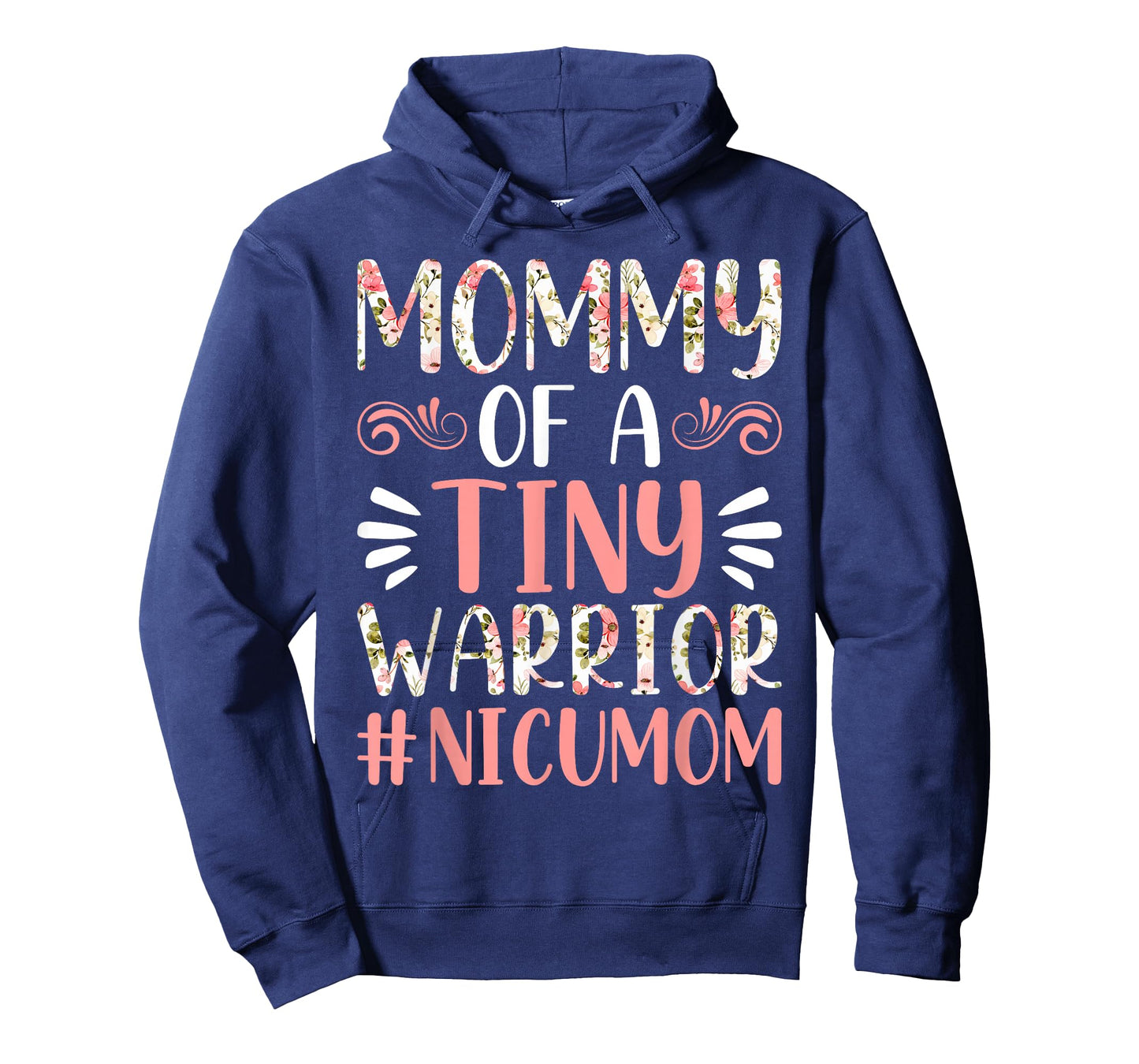 Mommy of a Tiny Warrior - NICU Mom Happy Mother's Day T-Shirt