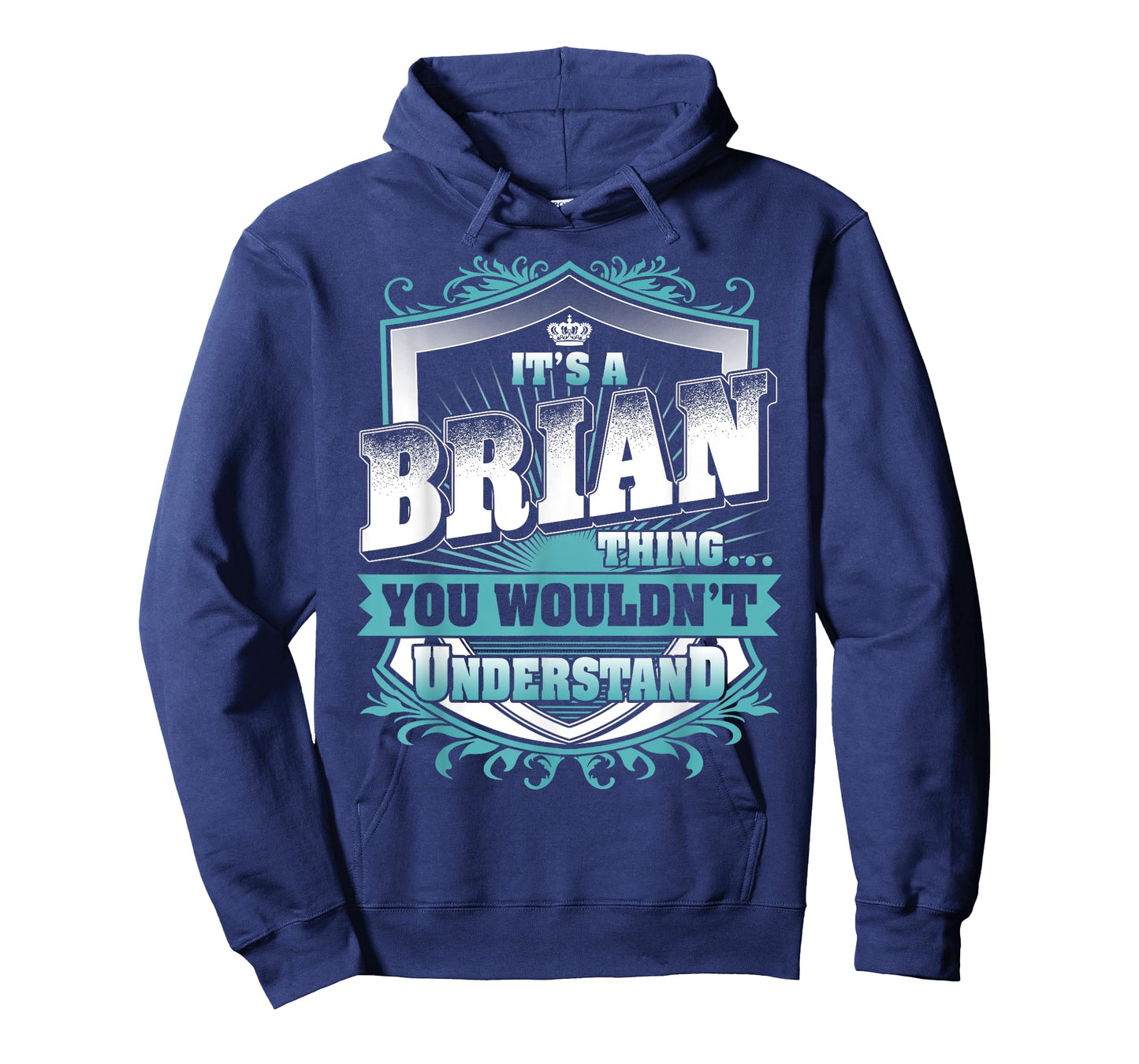 It's A BRIAN Thing You Wouldn't Understand Family Name T-Shirt