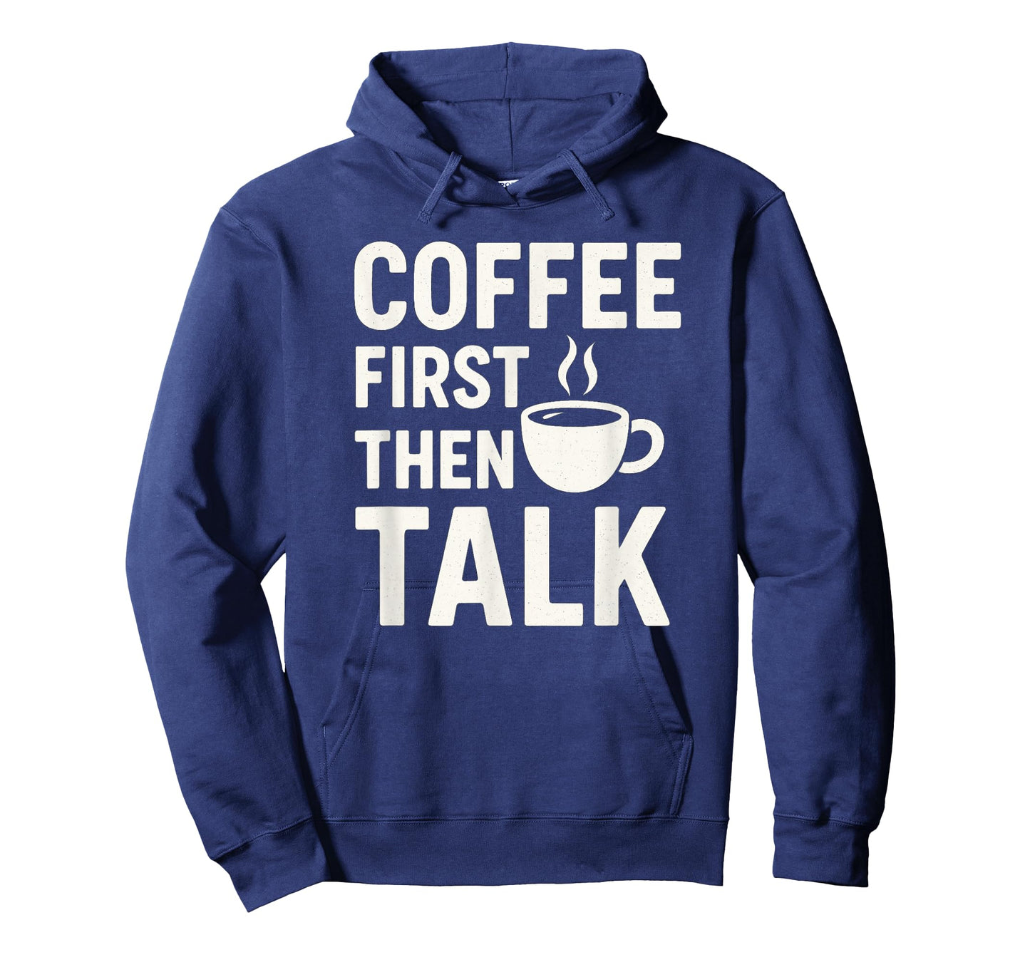 Coffee First Then Talk Funny Quote T-Shirt