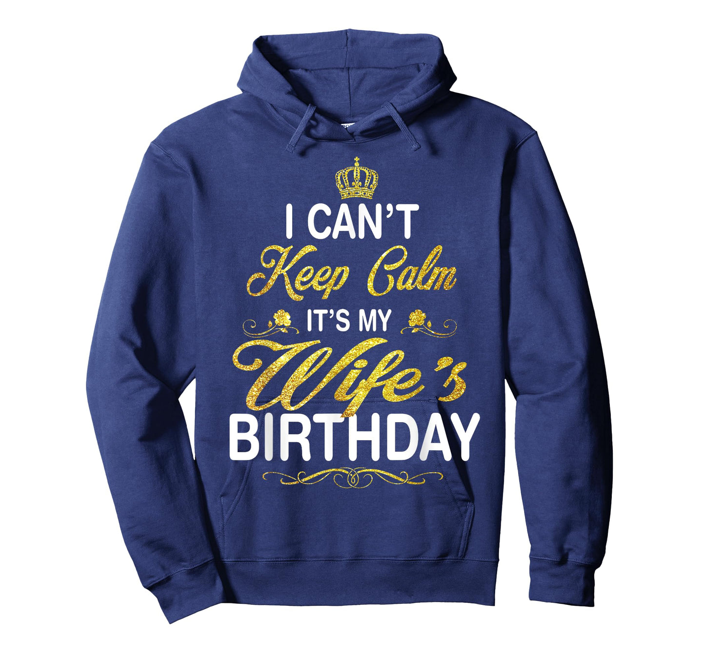 Vintage I Can't Keep Calm It's My Wife's Birthday T-Shirt