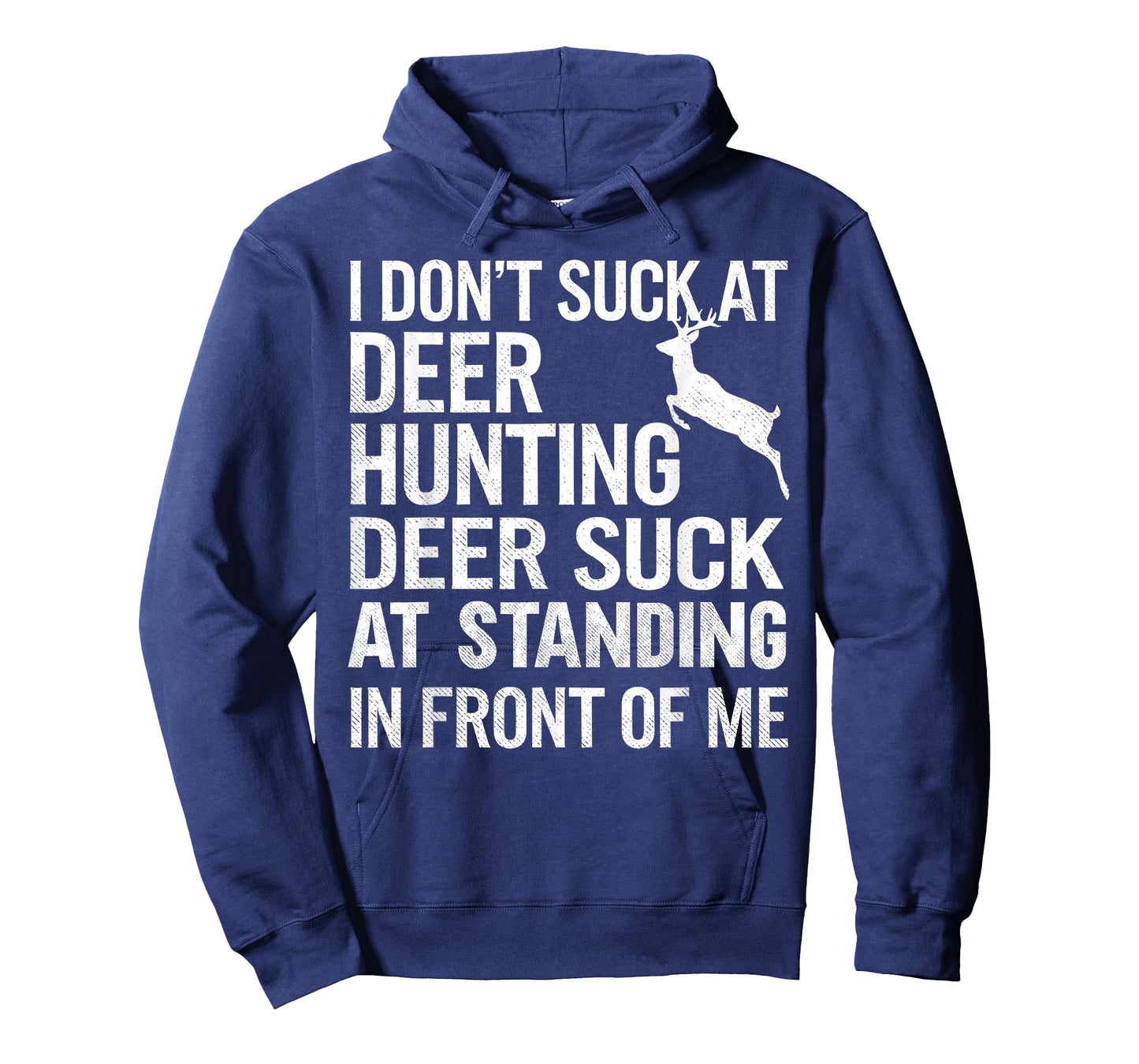I Don't Suck At Deer Hunting Joke Funny Tee Buck Deer Hunter T-Shirt
