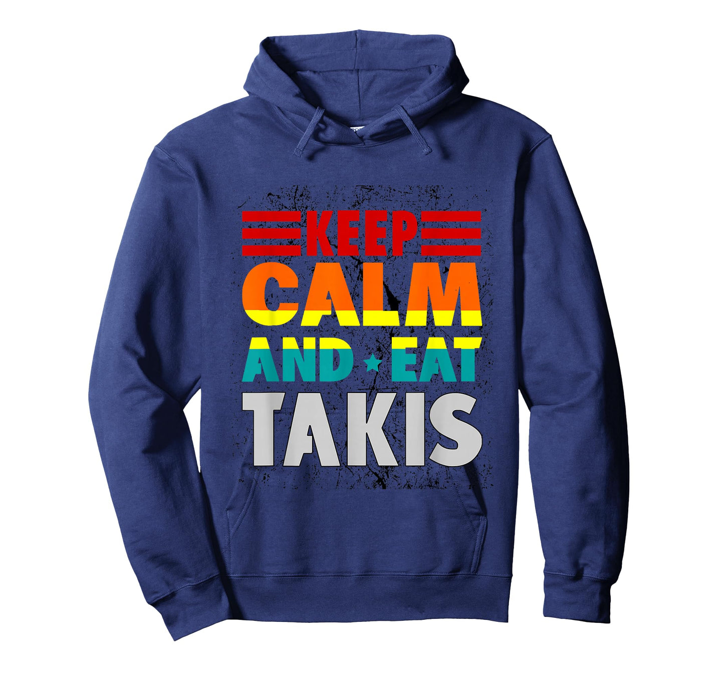 Retro Grunge Keep Calm and Eat Takis Foodies Design 2024 T-Shirt