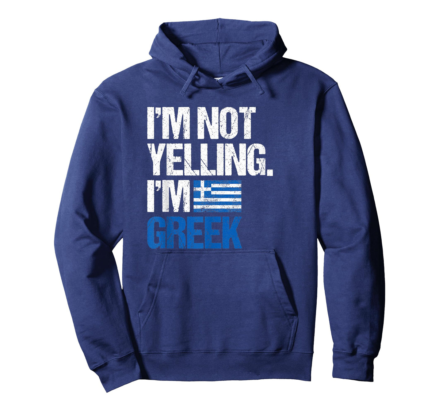 I'm Not Yelling Im Greek T-Shirt T-Shirt